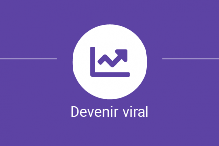 Series Growth Hacker? Marketing your app is not an extra task 4/6 - Devenir viral